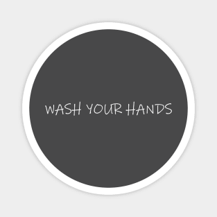 Wash Your Hands Magnet